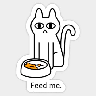 Feed me. Sticker